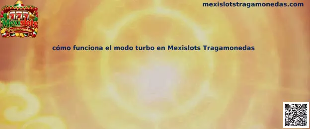 Imagen ilustrativa sobre el funcionamiento del modo turbo en Mexislots Tragamonedas