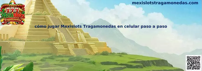 Imagen ilustrativa de la guía para utilizar Mexislots Tragamonedas desde un celular