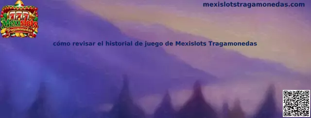 Imagen ilustrativa de la guía para revisar el historial de juego de Mexislots Tragamonedas