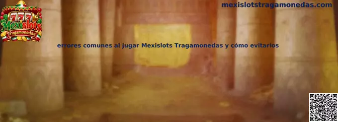 Ilustración relacionada con los errores frecuentes al jugar Mexislots Tragamonedas y las medidas para evitarlos