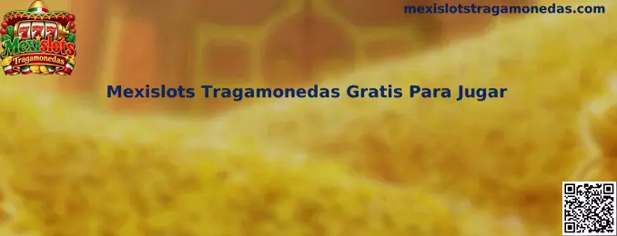Mexislots Tragamonedas Gratis Para Jugar