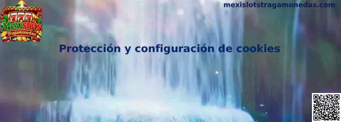 Protección y configuración segura de cookies de Mexislots Tragamonedas