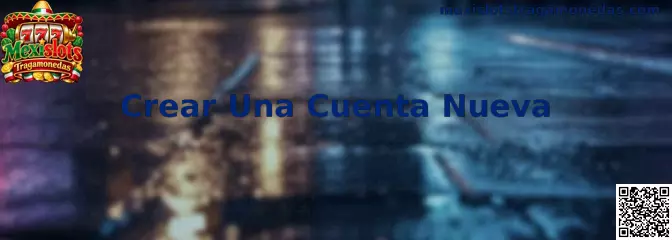 Proceso de registro e inicio para crear una cuenta nueva en Mexislots Tragamonedas México